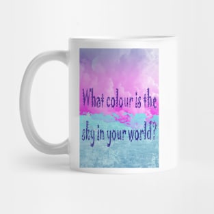 What colour is the sky in your world? Mug